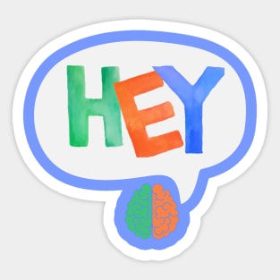 Hey! Brain! Sticker